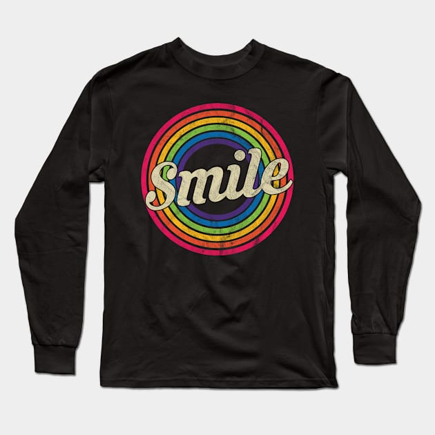 Smile - Retro Rainbow Faded-Style Long Sleeve T-Shirt by MaydenArt